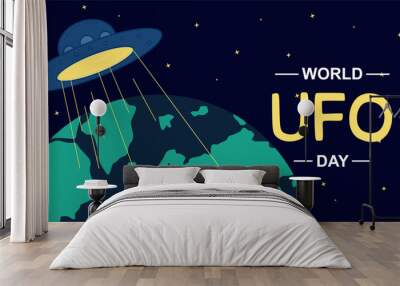 World UFO Day banner or poster. Ufo flying in space under the globe on night sky with stars. Inscription World UFO Day, June 2 celebration. Flat vector illustration Wall mural