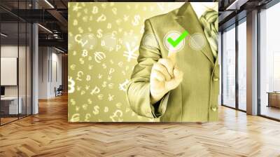 business man touching, pressing modern button with green ticking Check Box. Wall mural