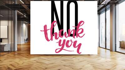 Vector illustration of No thank you. Wall mural