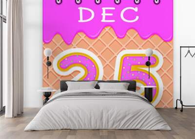 25 day of a month. December. Waffle cone calendar with melted ice cream. 3d daily icon. Date. Week Sunday, Monday, Tuesday, Wednesday, Thursday, Friday, Saturday. White background Vector illustration Wall mural