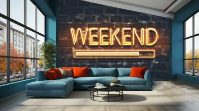 Weekend loading neon sign on dark brick wall background Wall mural