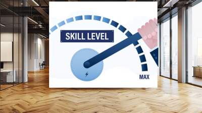 Hand pulls big lever on measuring scale. Skill levels growth. Increasing Skills Level. Businessman pushing progress bar up to maximum position. Education process Wall mural