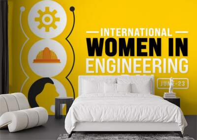 23 June is International women in engineering day background template. Holiday concept. use to background, banner, placard, card, and poster design template with text inscription and standard color. Wall mural