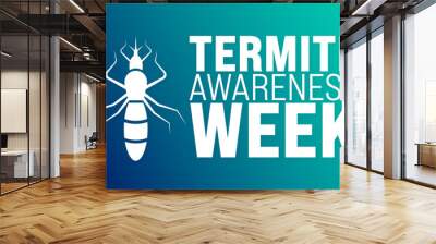 March is Termite Awareness Week background template. Holiday concept. use to background, banner, placard, card, and poster design template with text inscription and standard color. vector illustration Wall mural