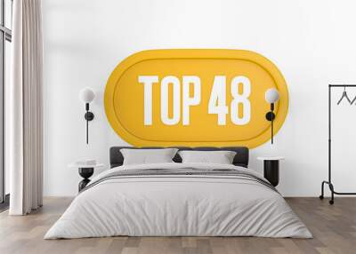 Top 48 sign in yellow color isolated on white color background, 3d illustration Wall mural