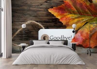 fall label with goodbye Wall mural