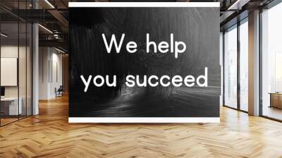 we help you succeed Wall mural