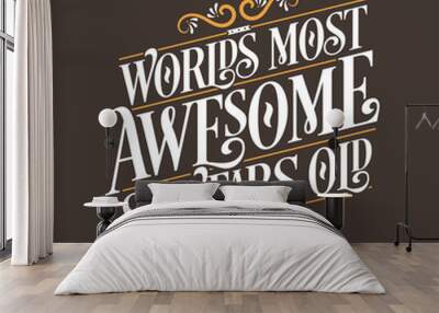 85 years birthday typography design, World's most awesome 85 years old Wall mural