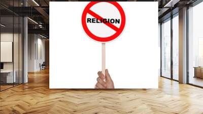 Atheism concept. Man holding prohibition sign with crossed out word Religion on white background Wall mural