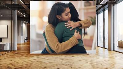 Ill always be here to support her. Cropped shot of two young women embracing each other at home. Wall mural