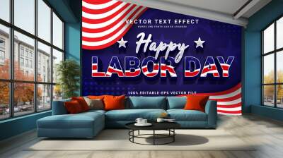 Happy labor day editable text style effect themed celebration of the labor day Wall mural