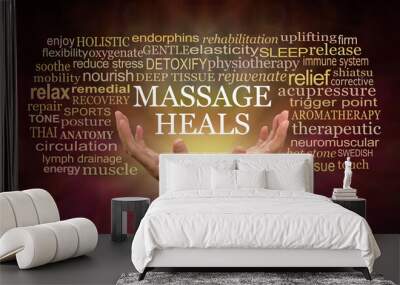 Massage heals word tag cloud - female hands reaching up with the words MASSAGE HEALS floating above surrounded by a relevant word cloud on a warm dark brown red background 
 Wall mural