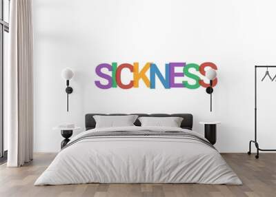 Sickness word concept Wall mural