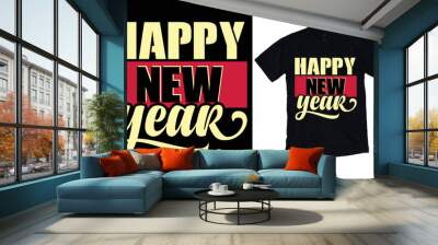 Happy New Year Typography T-shirt Wall mural