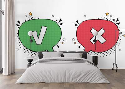 comic speech bubble with cross and check mark icons. vector bright dynamic cartoon illustration in r Wall mural