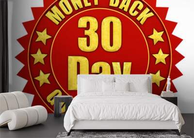 30 day money back guaranteed , isolated on white Wall mural