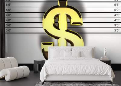 Dollar sign mug shot, financial fraud and speculation Wall mural