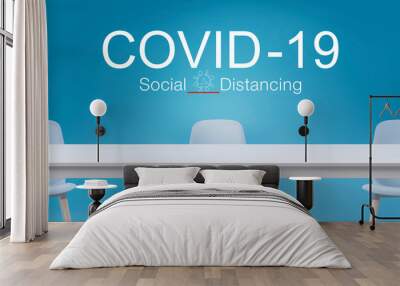 Covid-19 Coronavirus and Social distance concept  typography design .and white work table. Wall mural