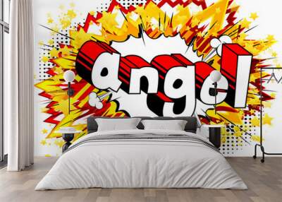 Angel - Comic book style phrase on abstract background. Wall mural