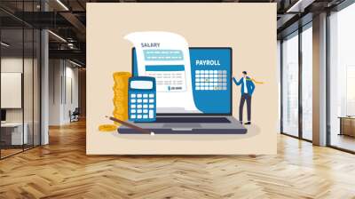 Salary payroll system, online income calculate and automatic payment, office accounting administrative or calendar pay date, employee wages concept, businessman standing with online payroll computer. Wall mural