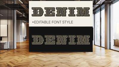 Editable text effect in denim vintage style. Volumetric 3d letters with denim fabric texture and yellow thread stitches. Retro typography graphic style. For poster, header, title design Wall mural