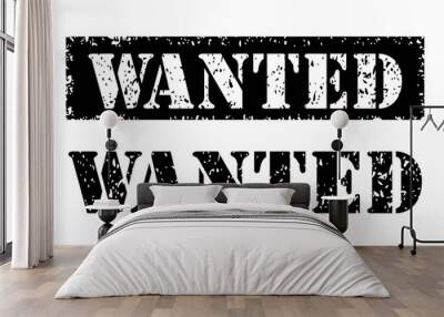 Wanted Sign Text Retro Grunge Vector Wall mural