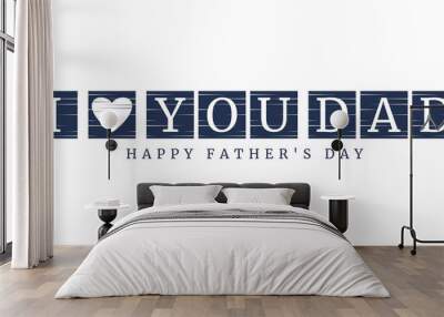 I love you dad title text on dark blue square Wall mural