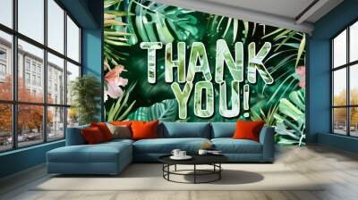 Vibrant Tropical Thank You Card Design with Lush Greenery and Flowers Wall mural