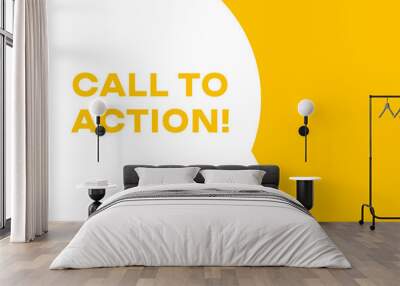 Call to action speech bubble banner. Banner for business, marketing and advertising. Vector illustration. Wall mural