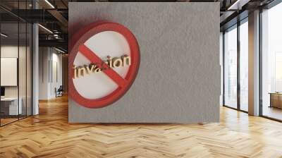 Beautiful abstract illustration invasion Forbidden, prohibiting sign, prohibition, warning symbol icon on a grey background. 3d rendering illustration. Background pattern for design.... Wall mural