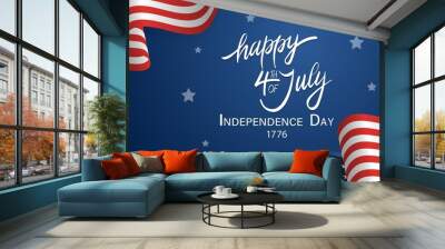 Independence Day banner with United States national flag and hand drawn lettering text Happy 4th of July on blue background. Vector illustration Wall mural