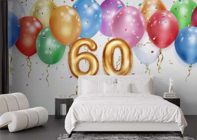 Festive birthday illustration with colored helium balloons, big number 60 golden foil balloon, flying shiny pieces of serpentine and inscription Happy Birthday on white background Wall mural