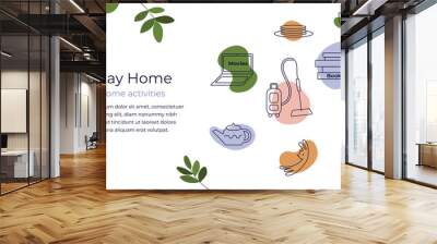 Stay home concept. Vector icons of care for houseplants, reading book, cleaning house, cooking, watching movies. Illustration of choosing home activities. Coronavirus quarantine. Flyer layout template Wall mural