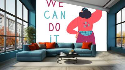 Happy confident woman stands with her fist up in protest.We can do it lettering.International women day.look from the back.Flat cartoon characters on white background.Colorful vector illustration Wall mural