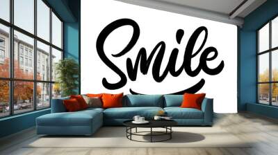 Smile - hand drawn word in calligraphy style. Vector hand lettering composition. Handwritten text design. Wall mural