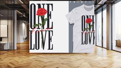 Graphic t-shirt design,one love forever slogan with red roses ,vector illustration  Wall mural