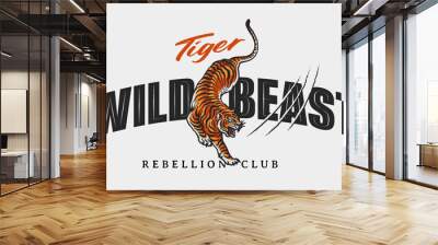 wild beast slogan with tiger,vector illustration for t-shirt. Wall mural