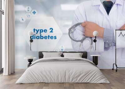 type 2 diabetes doctor a test disease health medical concept Wall mural