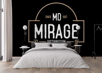 Classic Vintage Retro Label Badge logo design for mirage
distribution Wall mural