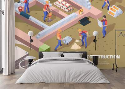 Workers foundation building. Architects and builders construct house engineers working vector isometric background. Construction and foundation, worker working on site illustration Wall mural