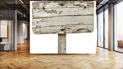 Weathered wooden sign with peeling paint and rustic charm, isolated on a white background, transparent background. Wall mural