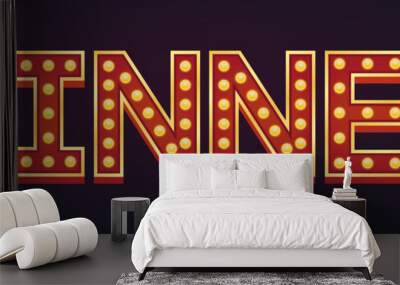 DINNER banner alphabet sign marquee light bulb vintage Wall mural