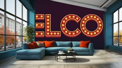 WELCOME banner alphabet sign marquee light bulb vintage Wall mural