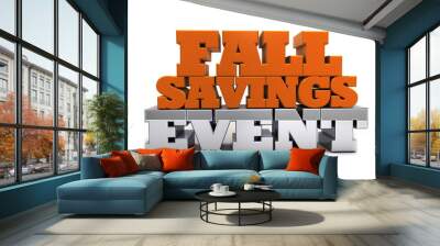 Fall Savings Event - Marketing and Advertising Sales Illustration on isolated white background Wall mural