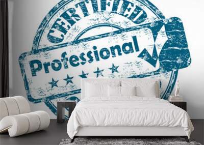 certified professional rubber stamp Wall mural