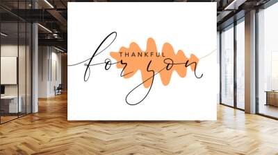 Thankful for you elegant thin script lettering with orange oak awtumn leaf. Inscription for cards, posters, social media posts, web design. Vector illustration. Wall mural