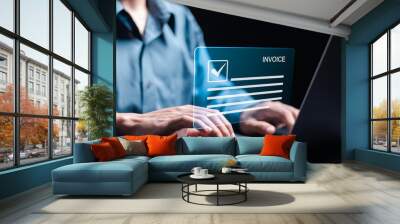 Invoice and online digital statements concept. Person using laptop with invoice document on virtual screen. Wall mural