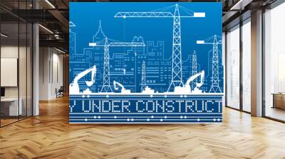 City under construction illustration. Development panorama, industrial landscape, building cranes, excavators, vector lines design art Wall mural