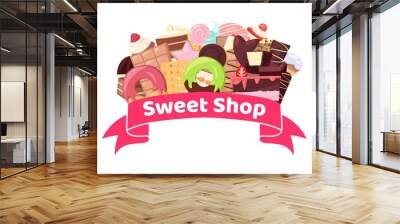 Sweet shop vector illustration with badge banner with candies, cakes, bakery and pastry. Pastry dessert sweet shop with cake, vanilla cream cupcake, muffin, chocolates and donut isolated on white. Wall mural