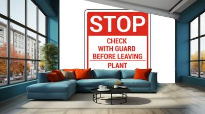 Stop check with guard before leaving sign. Vector Illustration Wall mural